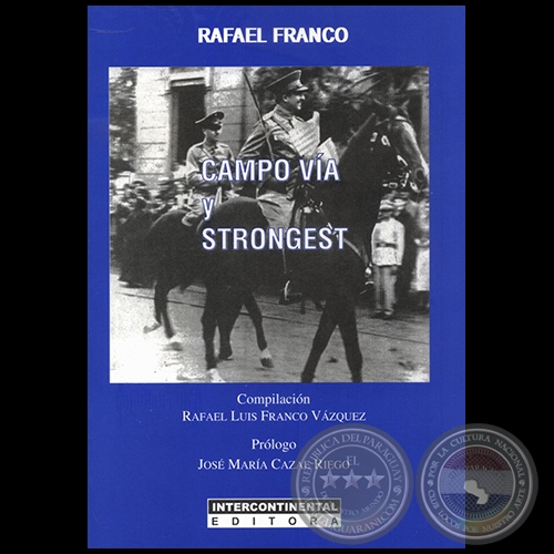 CAMPO VÍA Y STRONGEST - Compilación: RAFAEL LUIS FRANCO VÁZQUEZ - Año 2016